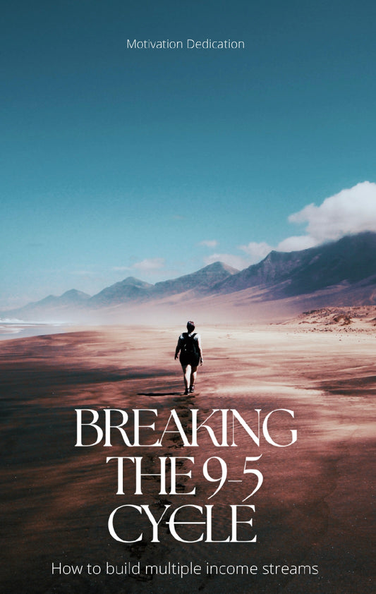 Breaking the 9-5 cycle EBOOK⏳